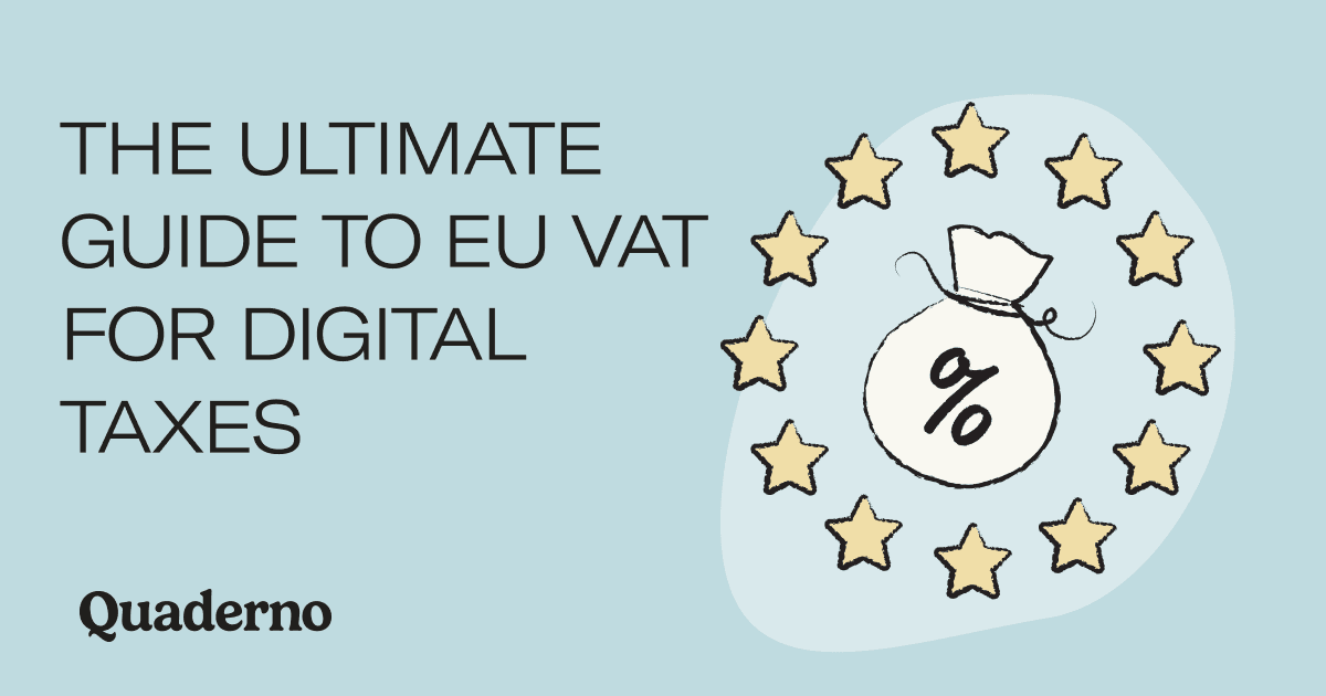 Guía completa sobre el IVA de la Unión Europea para productos y servicios digitales